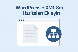 XML Site Haritası Eklemek